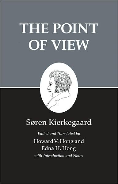 Cover for Søren Kierkegaard · Kierkegaard's Writings, XXII, Volume 22: The Point of View - Kierkegaard's Writings (Paperback Bog) (2009)