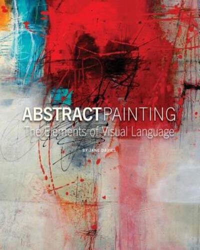 Cover for Jane Davies · Abstract Painting The Elements of Visual Language (Paperback Book) (2017)