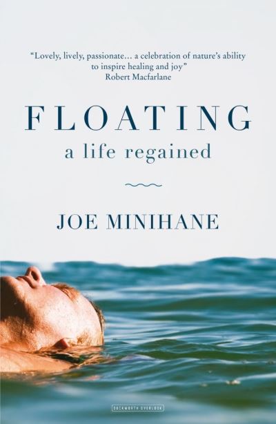 Cover for Joe Minihane · Floating: A Return to Waterlog (Hardcover Book) (2017)