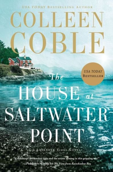 Cover for Colleen Coble · The House at Saltwater Point - A Lavender Tides Novel (Paperback Book) (2018)