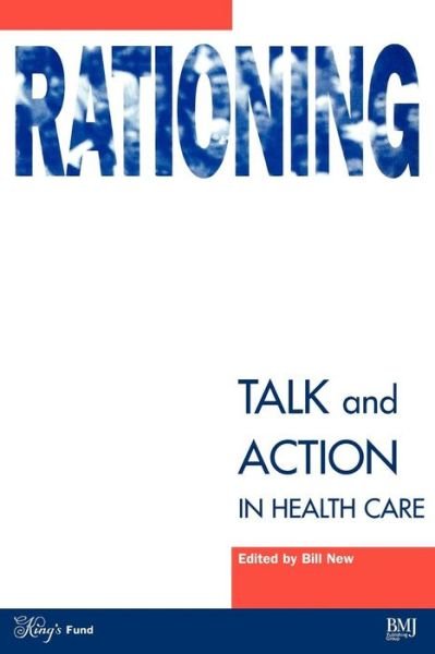 Cover for B New · Rationing: Talk and Action in Healthcare (Taschenbuch) (1997)