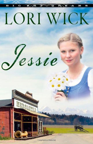 Jessie (Big Sky Dreams, Book 3) - Lori Wick - Książki - Harvest House Publishers - 9780736920803 - 1 września 2008