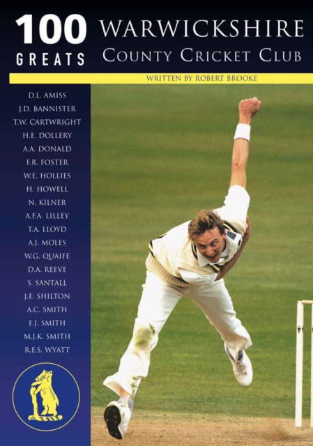 Cover for Robert Brooke · Warwickshire County Cricket Club - 100 Greats (Gebundenes Buch) (2001)