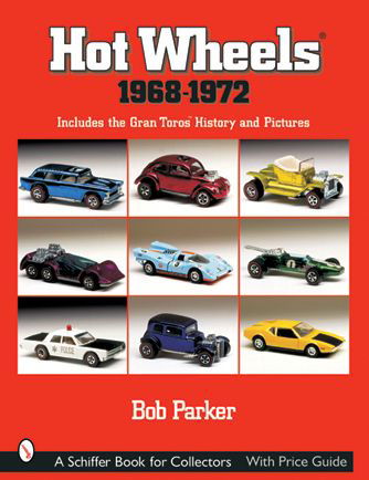 Cover for Bob Parker · Hot Wheels® 1968-1972: Includes the Gran Toros™ History and Pictures (Paperback Book) (2001)