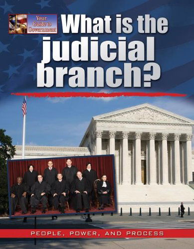 Cover for Ellen Rodger · What is the Judicial Branch? (Your Guide to Government) (Hardcover Book) (2013)