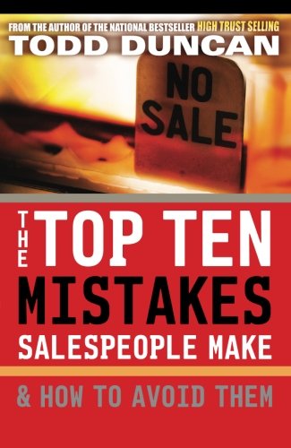 Cover for Todd Duncan · The Top Ten Mistakes Salespeople Make and   How to Avoid Them (Paperback Book) (2007)