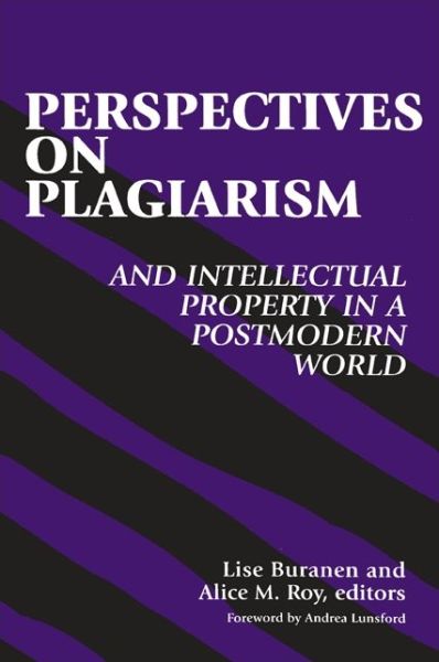 Cover for Lise Buranen · Perspectives on Plagiarism and Intellectual Property in a Postmodern World (Paperback Book) (1999)