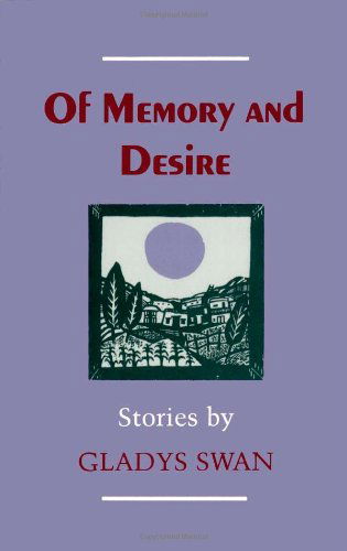 Cover for Gladys Swan · Of Memory and Desire: Stories (Hardcover Book) [1st edition] (1989)