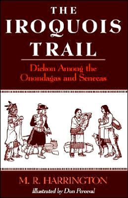 Cover for M. R. Harrington · The Iroquois Trail: Dickon among the Onondagas and Senecas (Paperback Bog) (1965)