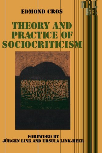 Cover for Edmond Cros · Theory and Practice of Sociocriticism: Thl Vol 53 - Theory and History of Literature (Taschenbuch) [Minnesota Archive Editions edition] (1988)