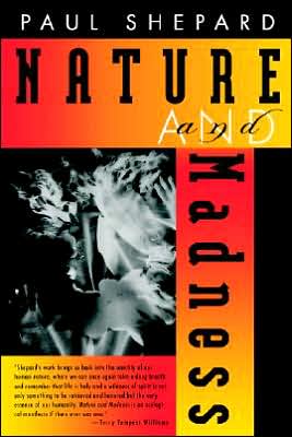 Cover for Paul Shepard · Nature and Madness (Paperback Book) (1998)