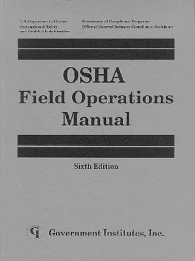 OSHA Field Operations Manual - Occupational Safety and Health Administration, U. S. - Libros - Government Institutes Inc.,U.S. - 9780865873803 - 1 de febrero de 1994