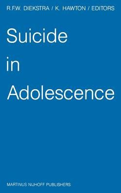 Cover for R F W Ed Diekstra · Suicide in Adolescence (Hardcover Book) [1987 edition] (1987)