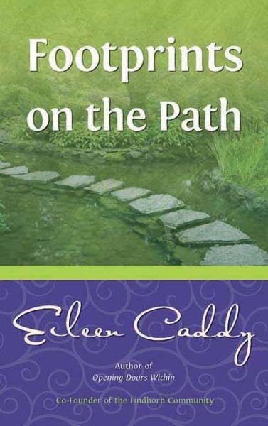 Cover for Eileen Caddy · Footprints on the Path (Paperback Book) [3rd Edition, Revised edition] (1999)