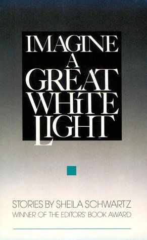 Cover for Sheila Schwartz · Imagine a Great White Light (Paperback Book) (1993)