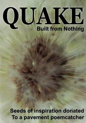 Cover for Poem Catcher · Quake - Built from Nothing (Revised) (Paperback Book) (2010)