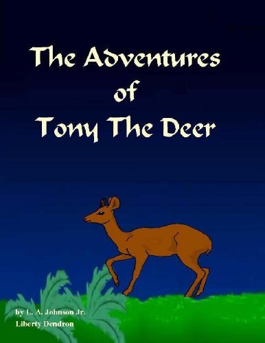Cover for Liberty Dendron · The Adventures of Tony the Deer (Pocketbok) (2013)