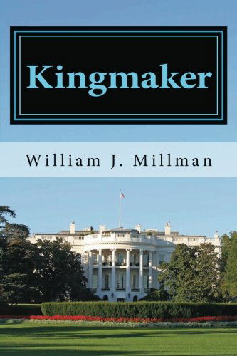 Cover for William J. Millman · Kingmaker: a Brady James Novel (Paperback Book) (2012)