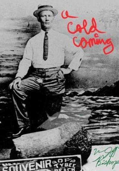 Cover for W Jeff Bishop · A Cold Coming (Hardcover bog) (2012)
