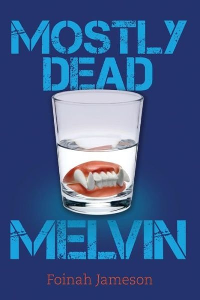 Mostly Dead Melvin - Foinah Jameson - Bøger - Smoking Simian Scribbles - 9780990823803 - 19. oktober 2014