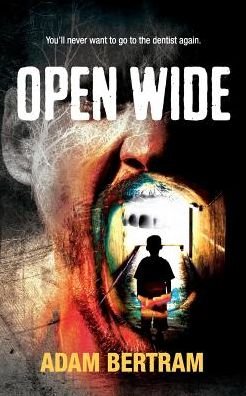 Cover for Adam Bertram · Open Wide (Paperback Book) (2016)