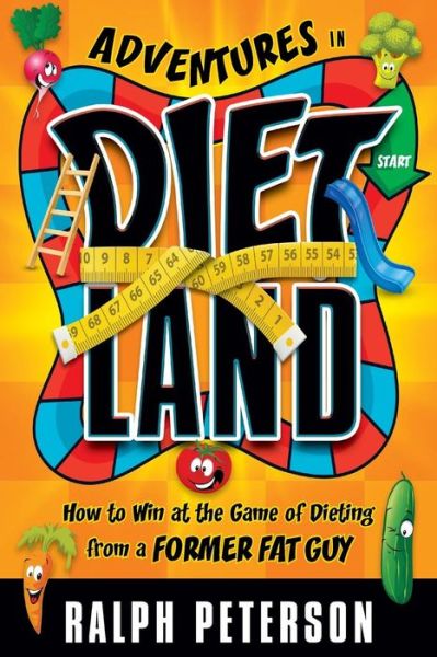 Adventures in Dietland - Ralph Peterson - Bücher - Four-Nineteen Press - 9780998926803 - 12. April 2017