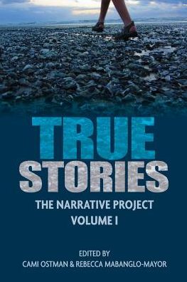 Cover for True Stories: The Narrative Project Volume I - The Narrative Project (Paperback Book) (2018)