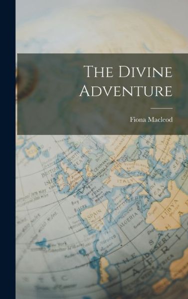 Cover for Fiona MacLeod · Divine Adventure (Book) (2022)