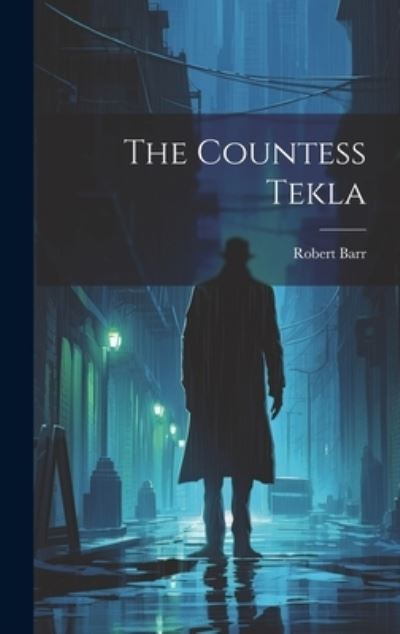 Cover for Robert Barr · Countess Tekla (Book) (2023)