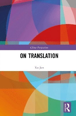 Cover for Xu Jun · On Translation - China Perspectives (Hardcover Book) (2025)