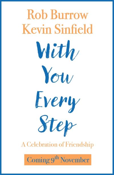 Cover for Rob Burrow · With You Every Step: A Celebration of Friendship by Rob Burrow and Kevin Sinfield (Hardcover Book) (2023)