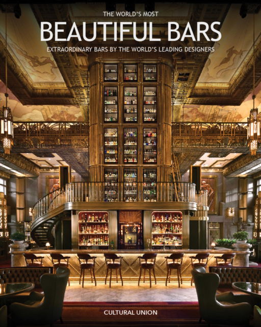 Cover for Peter Martin · The World's Most Beautiful Bars: Extraordinary Bars by the World's Leading Interior Designers (Hardcover bog) (2026)