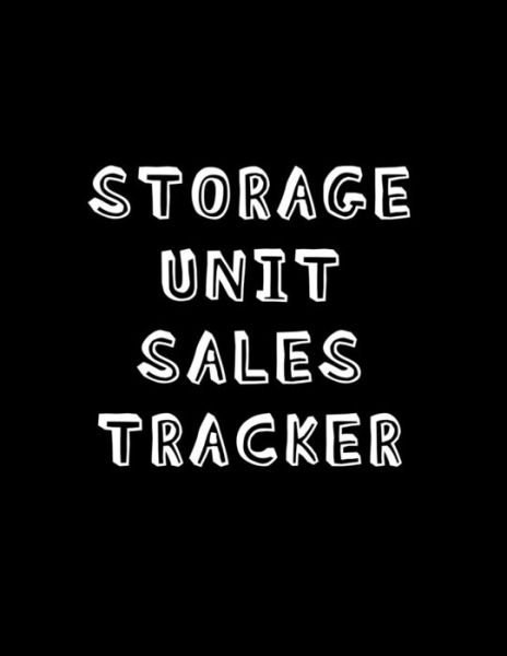 Cover for Pickers Logbooks · Storage Unit Sales Tracker : Online sales and profit tracker log book | For resellers looking to improve their 2nd hand business (Paperback Bog) (2019)