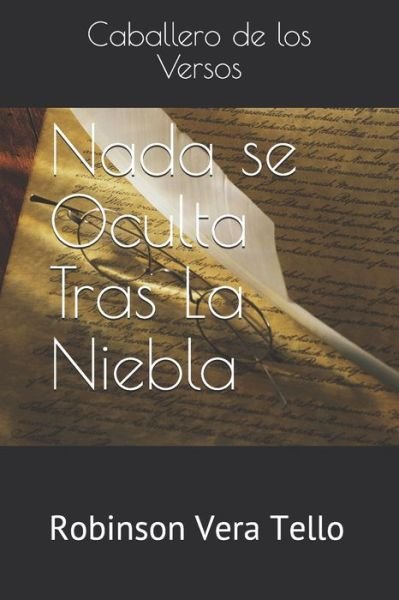 Cover for Caballero de Los Versos · Nada se Oculta Tras La Niebla (Paperback Bog) (2019)