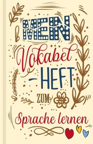 Cover for Sprachen Lernen Lernhilfe · Vokabelbuch - Mein Vokabelheft zum Sprache lernen (Lernhilfe) (Paperback Book) (2019)