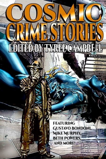 Cover for Tyree Campbell · Cosmic Crime Stories (Paperback Bog) (2020)