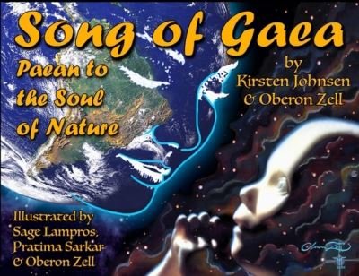 Cover for Oberon Zell · Song of Gaea: Paean to the Soul of Nature (Paperback Book) (2021)