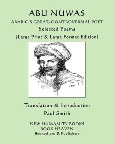 Cover for Abu Nuwas · ABU NUWAS ARABIC?S GREAT, CONTROVERSIAL POET Selected Poems (Paperback Book) (2019)