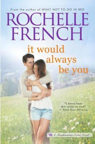 Cover for Rochelle French · It Would Always Be You (Paperback Book) (2019)