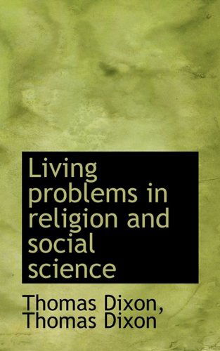 Cover for Thomas Dixon · Living Problems in Religion and Social Science (Paperback Book) (2009)