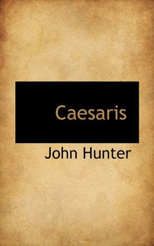 Cover for John Hunter · Caesaris (Hardcover Book) [Latin edition] (2009)