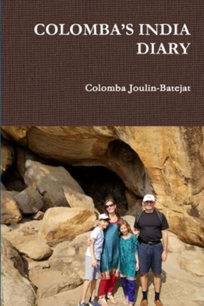 Cover for Colomba Joulin-Batejat · Colomba's India Diary (Bok) (2018)