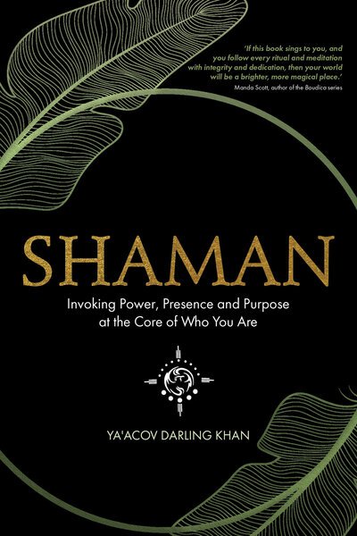 Shaman - Ya'Acov Darling Khan - Boeken - HAY HOUSE UK LTD - 9781401960803 - 31 maart 2020