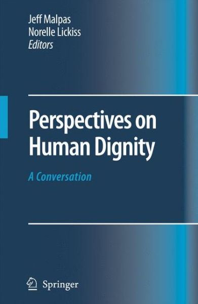 Cover for Jeff Malpas · Perspectives on Human Dignity: A Conversation (Hardcover Book) [2007 edition] (2007)