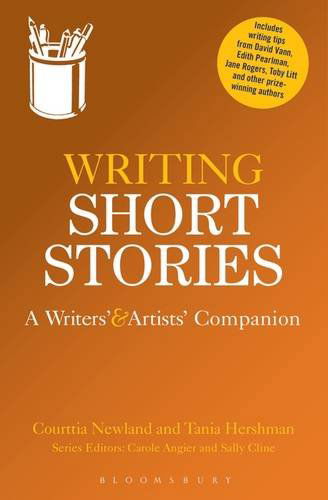 Cover for Courttia Newland · Writing Short Stories: A Writers' and Artists' Companion - Writers’ and Artists’ Companions (Paperback Book) (2014)