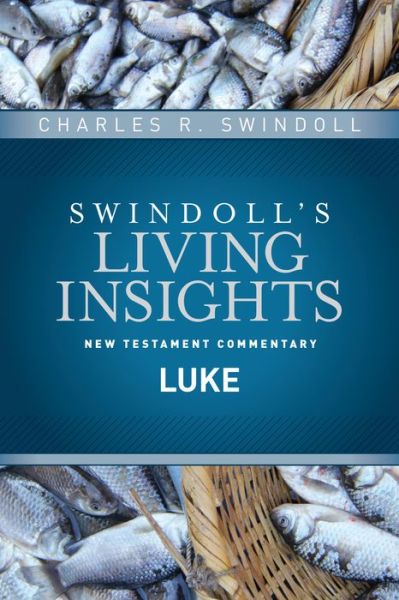 Cover for Charles R. Swindoll · Insights On Luke (Hardcover Book) (2017)