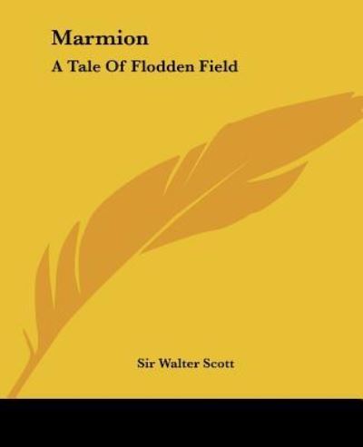 Cover for Sir Walter Scott · Marmion: a Tale of Flodden Field (Paperback Book) (2004)
