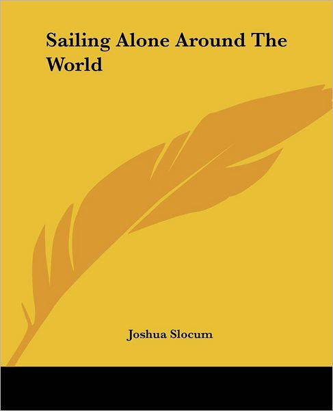 Cover for Joshua Slocum · Sailing Alone Around the World (Taschenbuch) (2004)