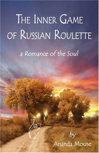Cover for Betty Ruth Krueger · The Inner Game of Russian Roulette: a Romance of the Soul (Gebundenes Buch) (2008)