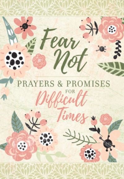 Cover for Fear Not: Prayers and Promises for Difficult Times (Bog) (2020)